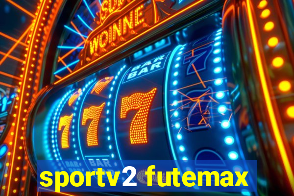 sportv2 futemax